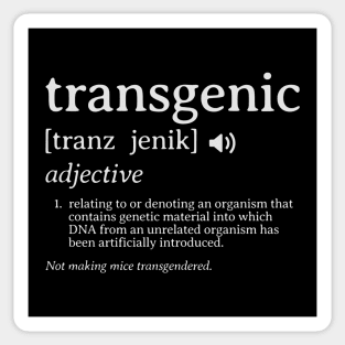 Transgenic Definition Science Biology Word Not Transgender Sticker
